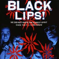 Black Lips - We Did Not Know the Forest Spirit Made the Flowers